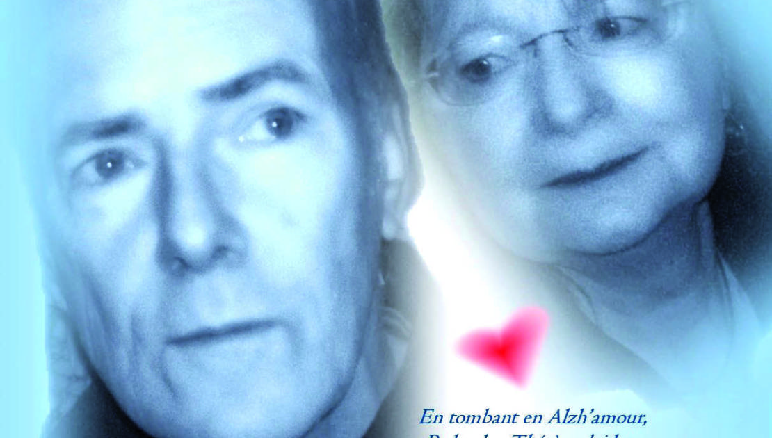 En tombant en Alzh'amour, Roland et Thérèse s'aident à mieux vivre leur Alzh'amère, explique l'affiche publicitaire.