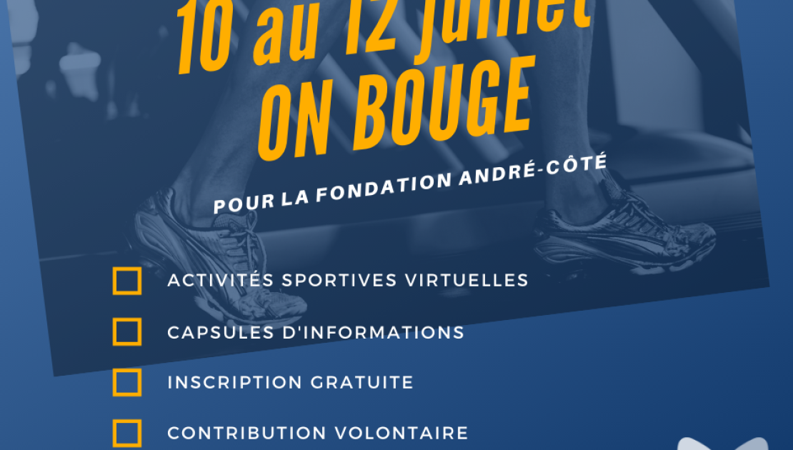 Du 10 au 12 juillet, on bouge pour la Fondation André-Côté