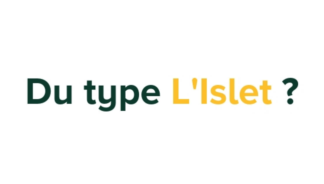 Es-tu du type L’Islet?