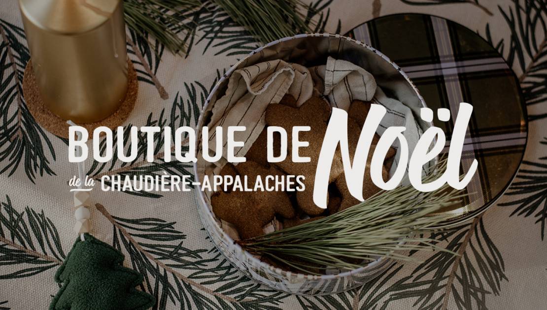 La Boutique de Noël de Tourisme Chaudière-Appalaches atteint 130 000 $